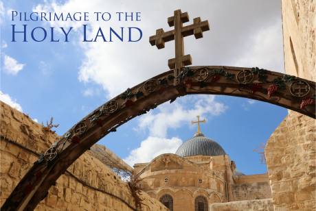 Pilgrimage to the Holy Land with Fr. Hampton Davis and Fr. Travis Abadie